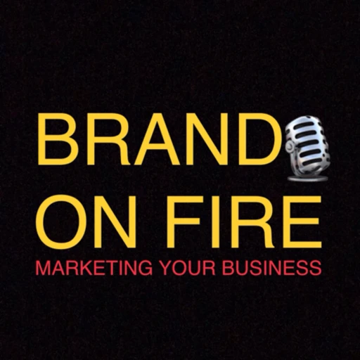 Brand On Fire – How To Grow Your Business During Tough Times