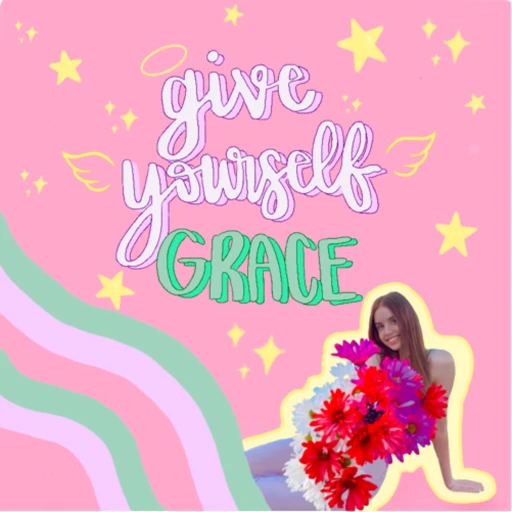 give yourself grace