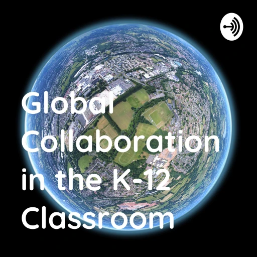 Global Collaboration in the K-12 Classroom