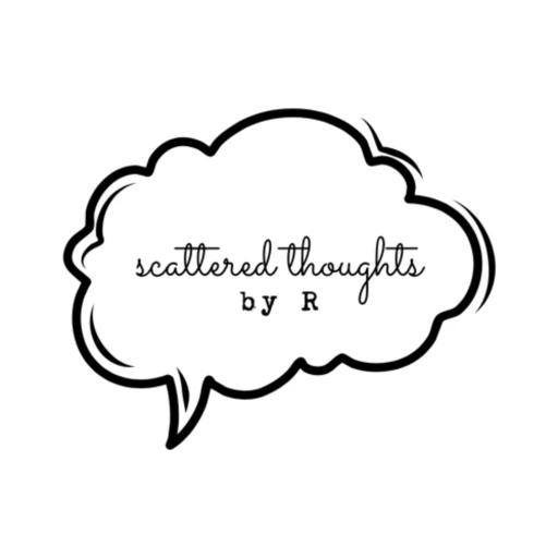 Scattered Thoughts by R