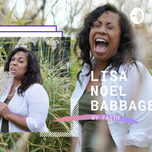 By Faith with Lisa Noel Babbage