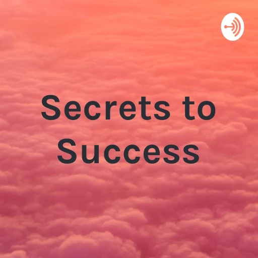 Secrets to Success