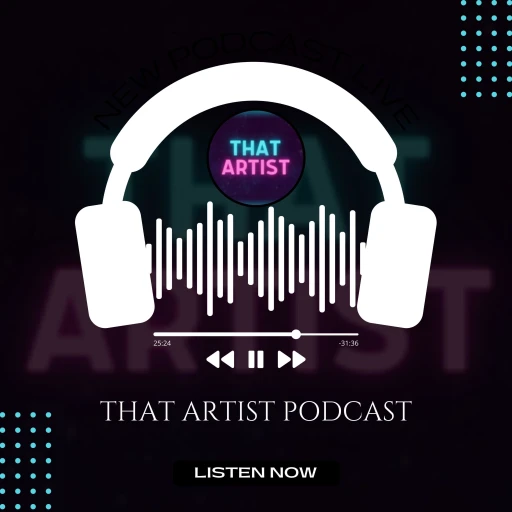 That Artist Podcast