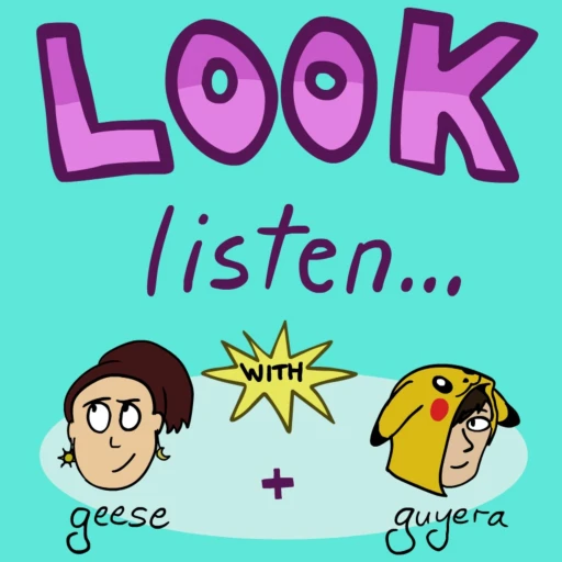 Look. Listen… with Geese & Guyera