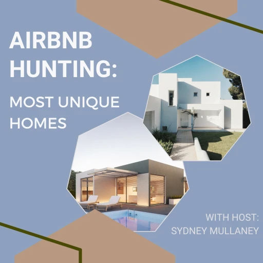 AirBnb Hunting: Most Unique Homes