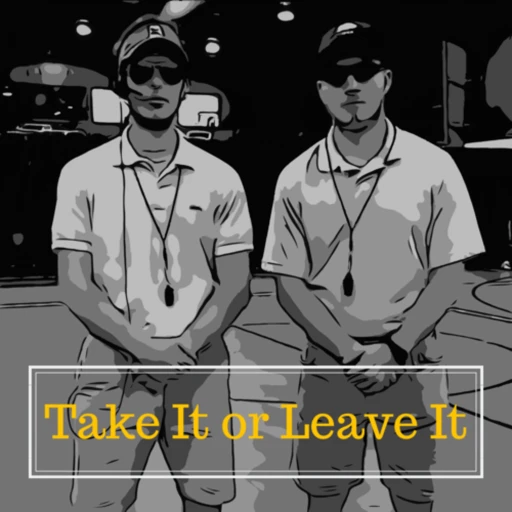 Take It or Leave It