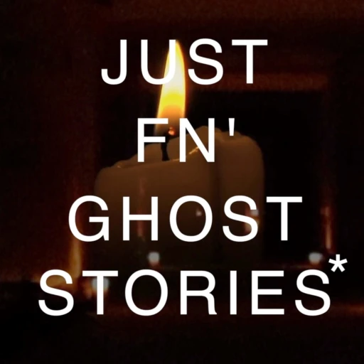 Just FN’ Ghost Stories*