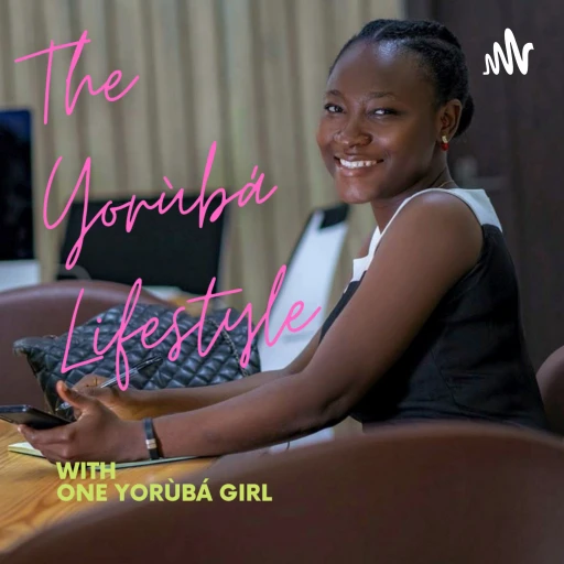 The Yorùbá Lifestyle