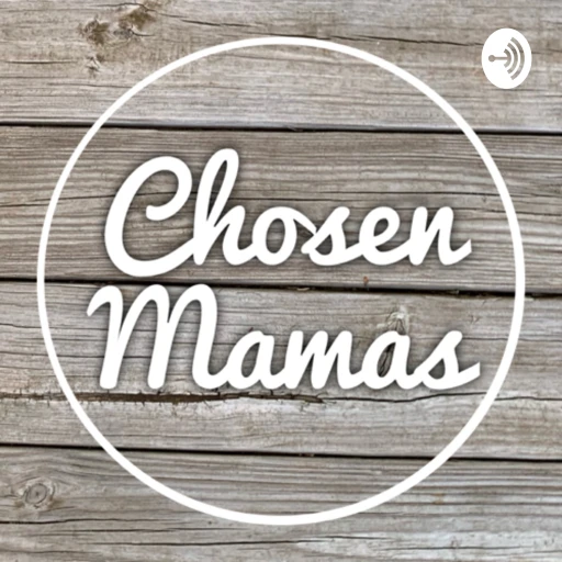 Chosen Mamas