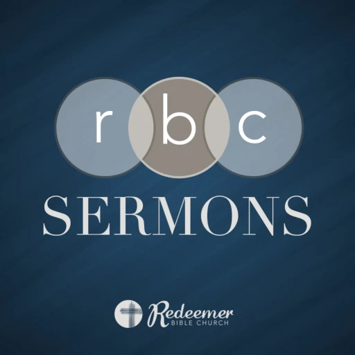 Redeemer Bible Church Sermons