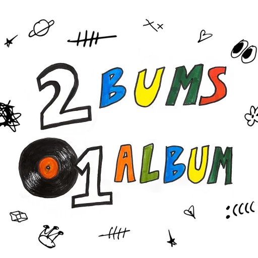 2 Bums 1 Album