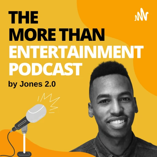 More Than Entertainment by Jones 2.0