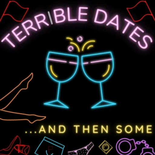 Terrible Dates And Then Some