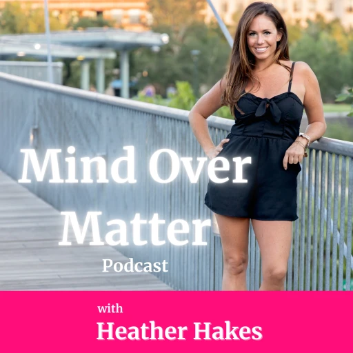 Mind Over Matter: Podcast