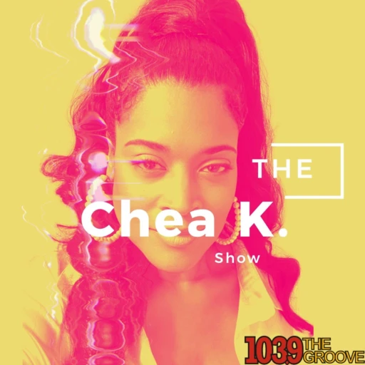 The Chea K. Show