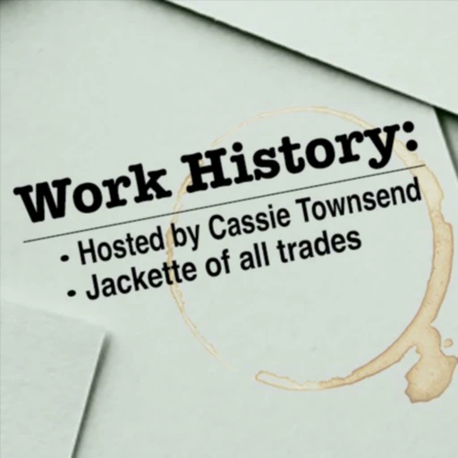 Work History Podcast