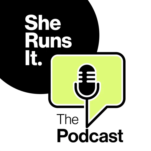 She Runs It The Podcast