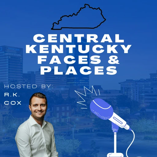 Central Kentucky Faces & Places