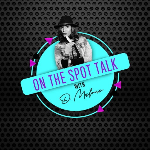 On The Spot Talk with D. Malone