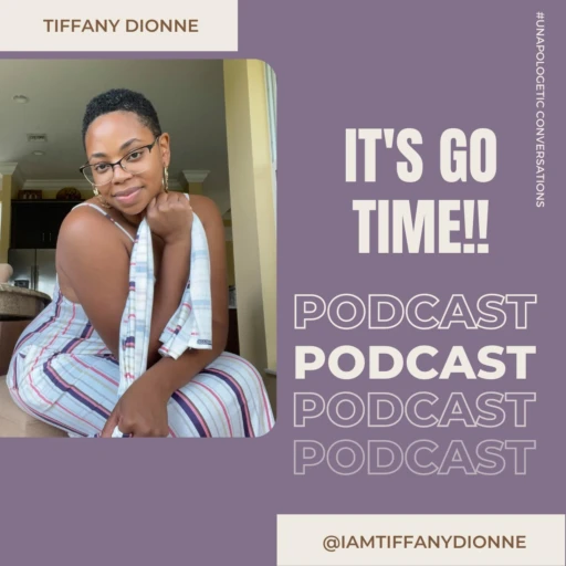 IT’S GO TIME – With Tiffany Dionne