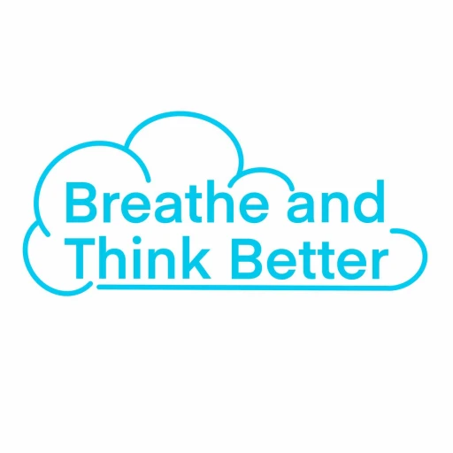 Breathe and Think Better