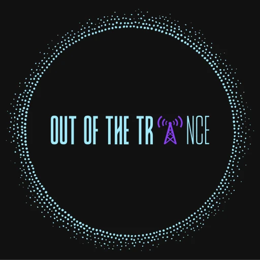 Out of the Trance