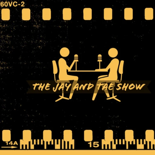 The Jay and Tae Show