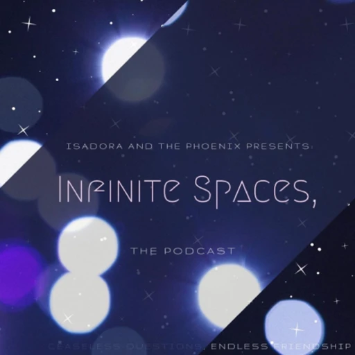 Infinite Spaces, The Podcast