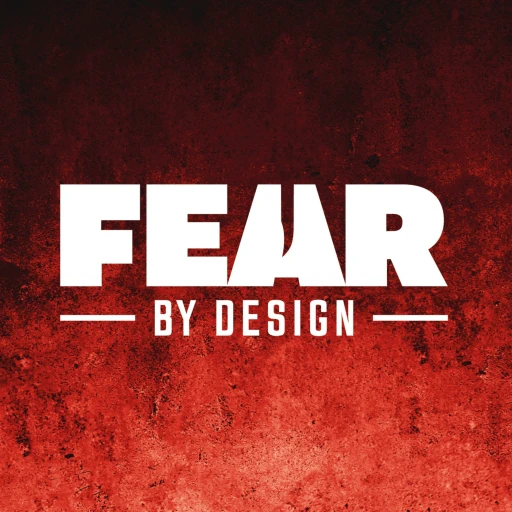 FEAR BY DESIGN