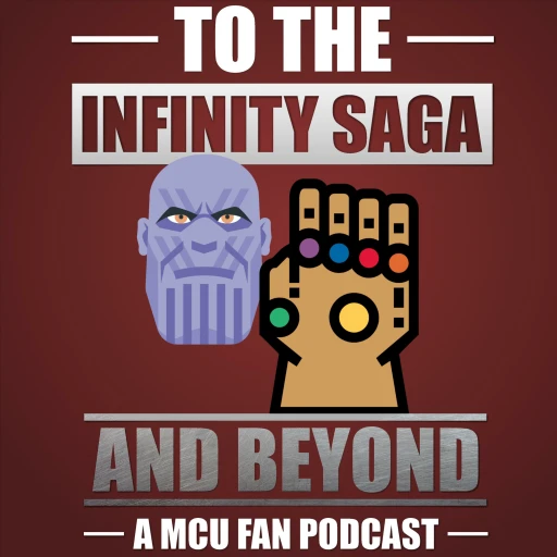 To The Infinity Saga and Beyond: A Marvel Fan Podcast : She-Hulk, Werewolf By Night, Wakanda Forever