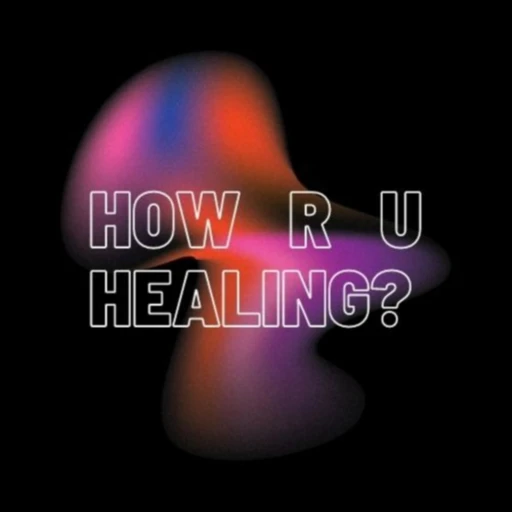 How R U Healing?