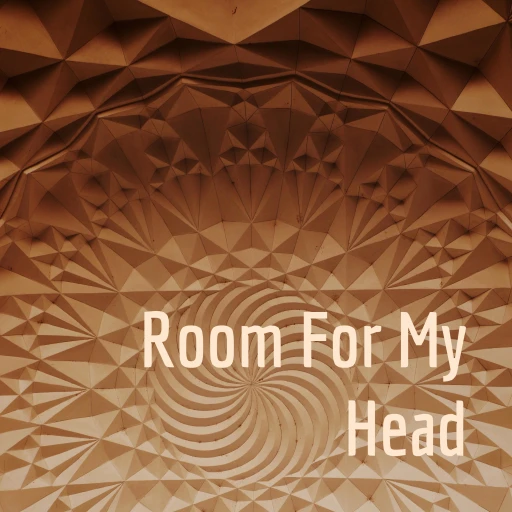 Room For My Head