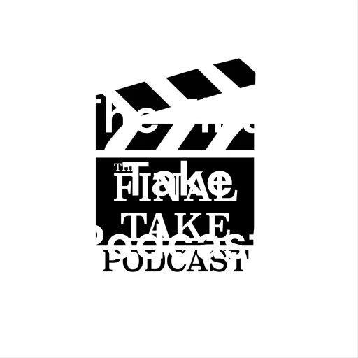 The Final Take Podcast