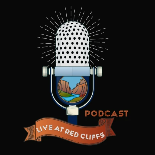 Live at Red Cliffs Podcast