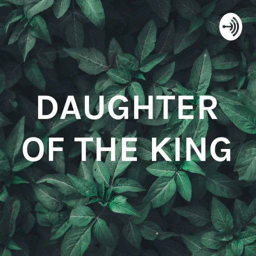 DAUGHTER OF THE KING