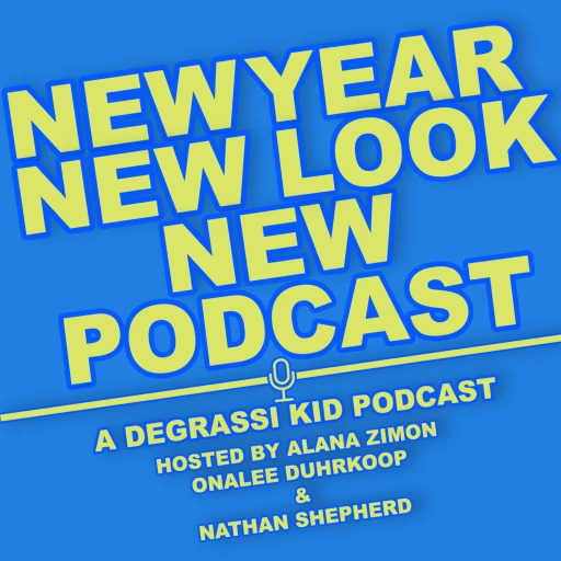 New Year New Look New Podcast