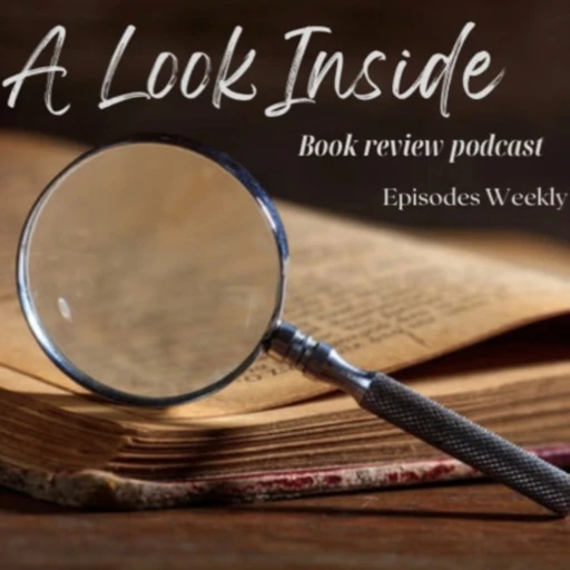 A Look Inside: A Book Review Podcast