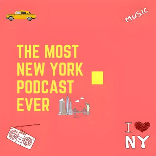 Most New York Podcast Ever