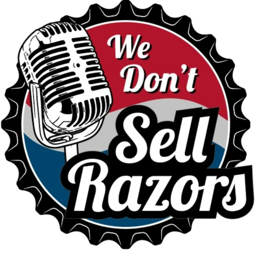 We Don’t Sell Razors