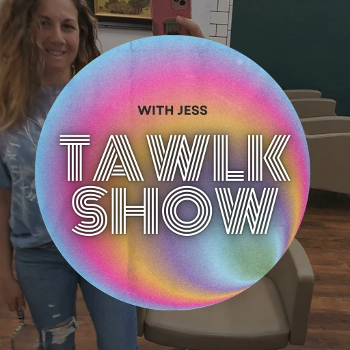 TAWLK Show | with Jessie LA