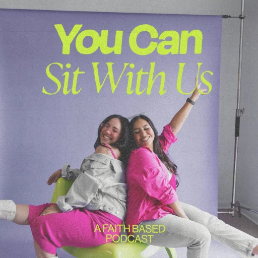 You Can Sit With Us Podcast