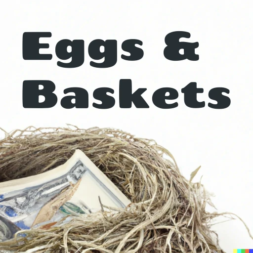 Eggs & Baskets