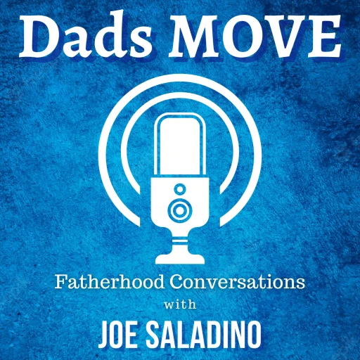 Dads M.O.V.E. Podcast