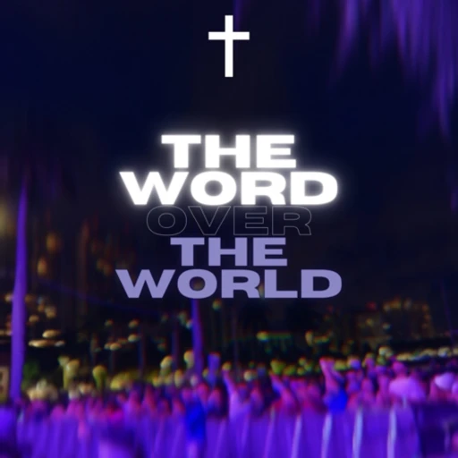 The Word over the world