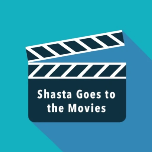 Shasta Goes to the Movies