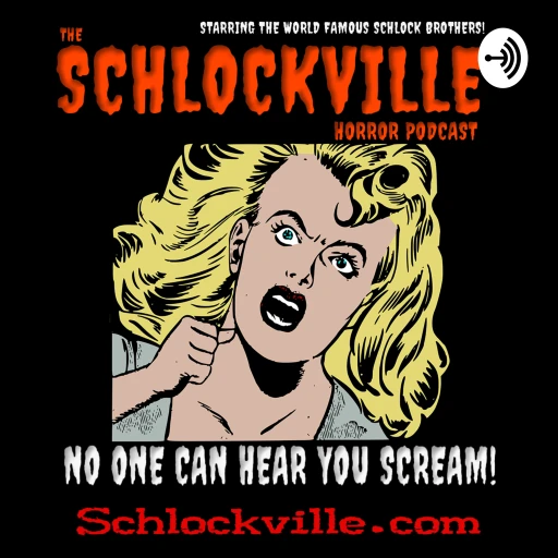 The Schlockville Horror Podcast