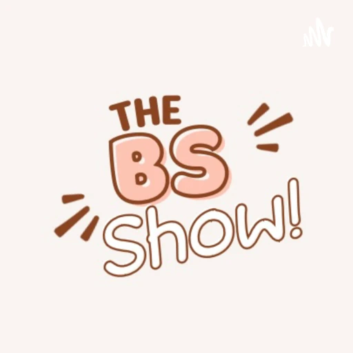 The BS Show