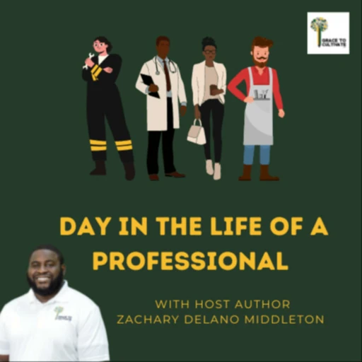 Day in the Life of a Professional with Host Zachary Delano Middleton