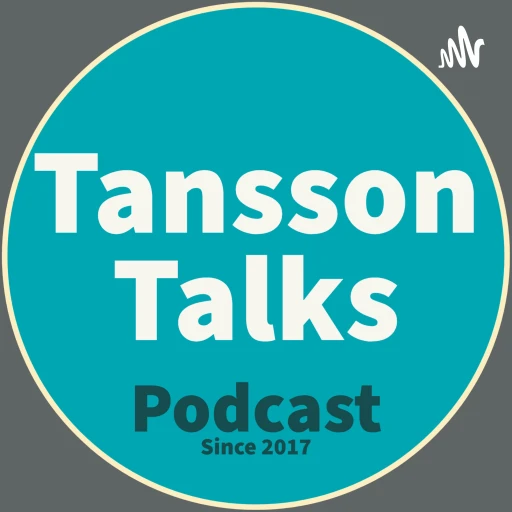 Tansson Talks