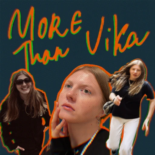 More than Vika